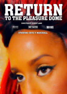 Return to the Pleasure Dome Trailer