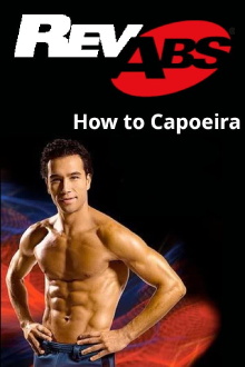 Rev Abs - How to Capoeira Trailer