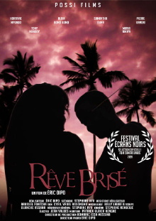 Rêve Brisé Trailer