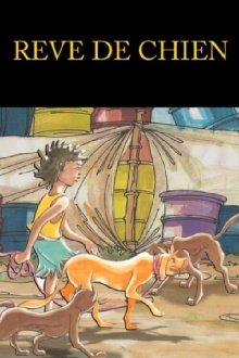 Rêve de chien Trailer