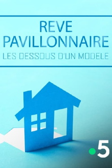 Rêve pavillonnaire, les dessous d'un modèle Trailer