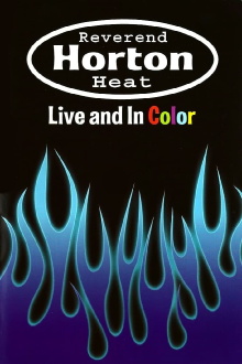 Reverend Horton Heat | Live And In Color Trailer