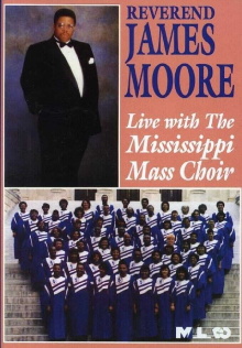 Reverend James Moore: Live with the Mississippi Mass Choir Trailer