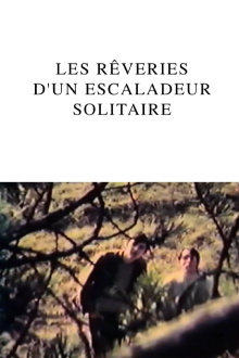 Rêveries d'un escaladeur solitaire Trailer