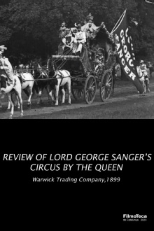 Review of Lord George Sanger's Circus by the Queen Trailer