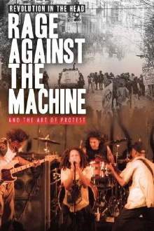 Revolution in the Head: Rage Against the Machine and the Art of Protest Trailer