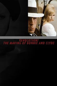 Revolution! The Making of 'Bonnie and Clyde' Trailer