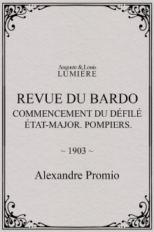 Revue du Bardo : commencement du défilé. État-major. Pompiers Trailer
