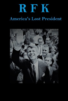 RFK: America's Lost President Trailer