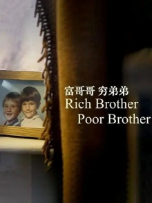 Rich Brother, Poor Brother Trailer
