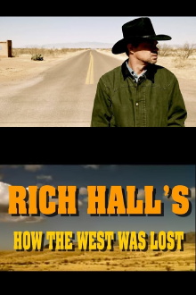 Rich Hall's How The West Was Lost Trailer
