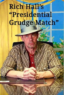 Rich Hall's Presidential Grudge Match Trailer