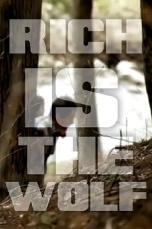Rich Is the Wolf Trailer