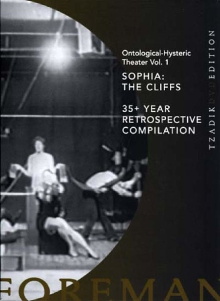 Richard Foreman: Ontological-Hysteric Theater: Vol. 1: Sophia: The Cliffs / 35+ Year Retrospective Compilation Trailer