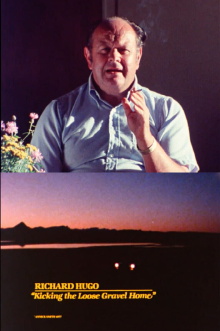 Richard Hugo: Kicking the Loose Gravel Home Trailer