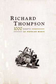 Richard Thompson: 1000 Years of Popular Music Trailer