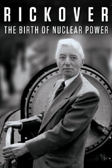 Rickover: The Birth of Nuclear Power Trailer