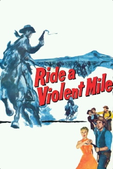 Ride a Violent Mile Trailer