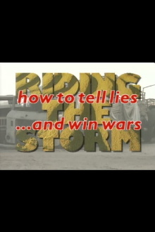 Riding the Storm: How to Tell Lies and Win Wars Trailer