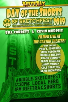 RiffTrax Live: Day of the Shorts: SF Sketchfest 2019 Trailer