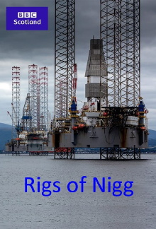 Rigs of Nigg Trailer