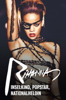 Rihanna - Inselkind, Popstar, Nationalheldin Trailer