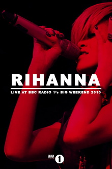 Rihanna: Live at BBC Radio 1's Big Weekend 2010 Trailer