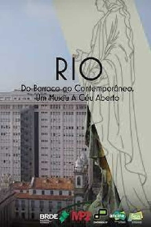 Rio - do Barroco ao Contemporâneo, um Museu ao Céu aberto Trailer
