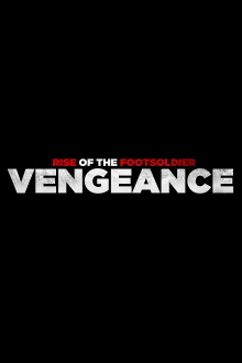 Rise of the Footsoldier: Vengeance Trailer