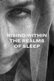 Rising Within the Realms of Sleep Trailer