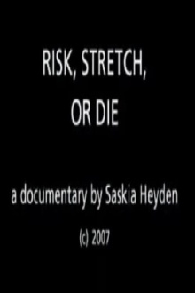 Risk, Stretch or Die Trailer