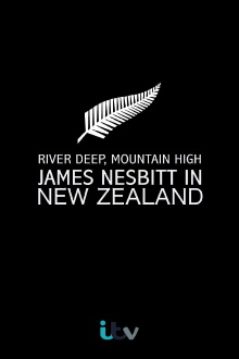 River Deep, Mountain High: James Nesbitt in New Zealand Trailer