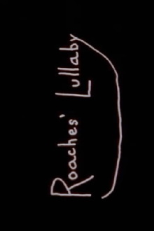 Roaches' Lullaby Trailer