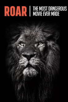 Roar: The Most Dangerous Movie Ever Made Trailer