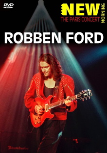 Robben Ford: New Morning: The Paris Concert Trailer