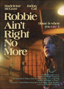 Robbie Ain't Right No More Trailer