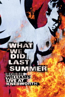 Robbie Williams: What We Did Last Summer - Live at Knebworth Trailer