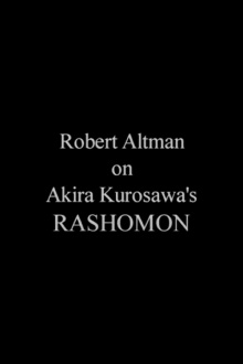 Robert Altman on 'Rashomon' Trailer