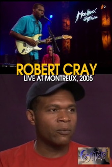Robert Cray - Live at Montreux Jazz Festival 2005 Trailer