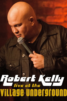 Robert Kelly: Live at the Village Underground Trailer