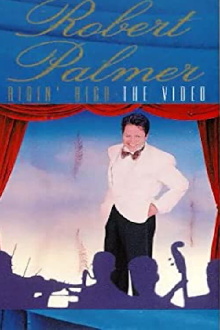 Robert Palmer: Addicted to Love Trailer
