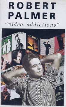 Robert Palmer: Video Addictions Trailer