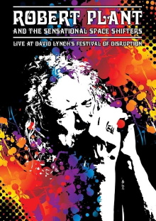 Robert Plant and the Sensational Space Shifters: Live at David Lynch's Festival of Disruption - 2016 Trailer