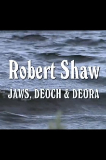 Robert Shaw- Jaws, Deoch & Deora Trailer