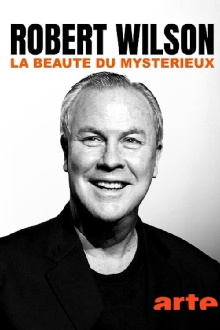 Robert Wilson: The Beauty of the Mysterious Trailer