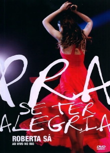 Roberta Sá - Pra Se Ter Alegria Trailer