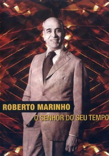 Roberto Marinho - O Senhor do Seu Tempo Trailer