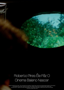 Roberto Pires: Êle Fêz O Cinema Baiano Nascer Trailer
