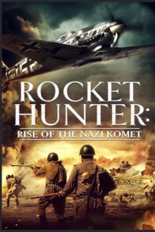 Rocket Hunter: Rise of the Nazi Komet Trailer