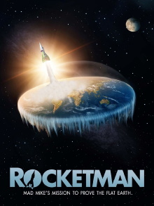 Rocketman: Mad Mike's Mission to Prove the Flat Earth Trailer